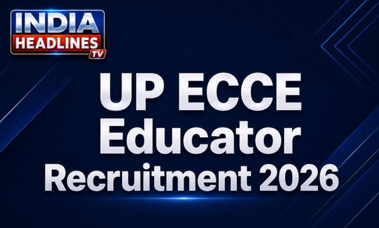 up ecce educator recruitment 2026